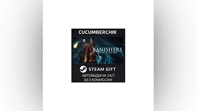 Banishers: Ghosts of New Eden STEAM GIFT AUTO RU+МИР