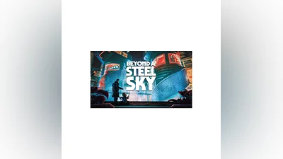 Beyond a Steel Sky ключ Global RU/CIS РФ СНГ Россия