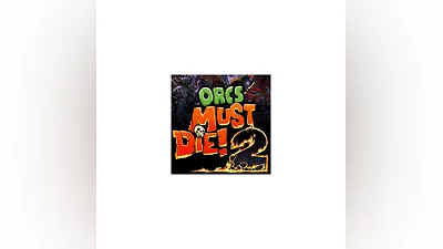 ORCS MUST DIE! 2  STEAM КЛЮЧ