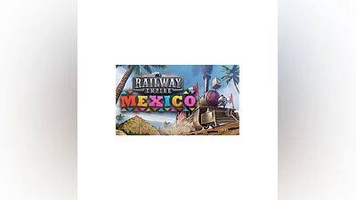Railway Empire - Mexico Steam Global + RU/CIS РФ/СНГ