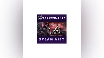 While We Wait Here * STEAM РОССИЯ
