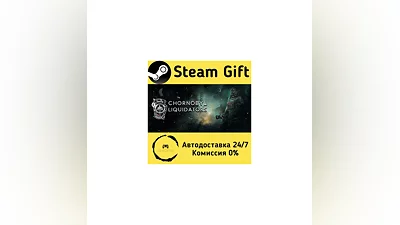 Chornobyl Liquidators   Steam Gift РФ/КЗ/др.