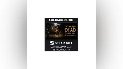 The Walking Dead Season 2 STEAM GIFT AUTO RU+МИР