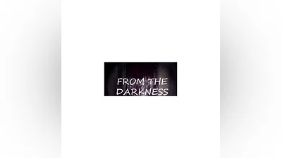 From the darkness * STEAM RU   АВТО  0%
