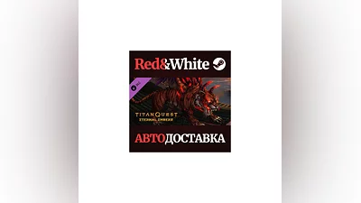Titan Quest: Eternal Embers DLC * STEAM АВТОДОСТАВКА