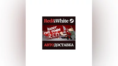 Paint the Town Red * STEAM РОССИЯ АВТОДОСТАВКА
