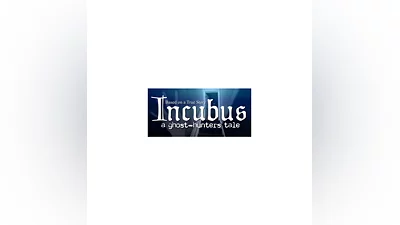 Incubus - A ghost-hunters tale. * STEAM RU   АВТО  0%