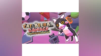 Catlateral Damage Remeowstered