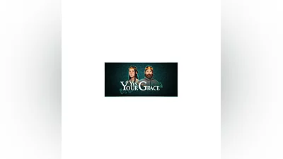 Yes, Your Grace * STEAM RU   АВТО  0%