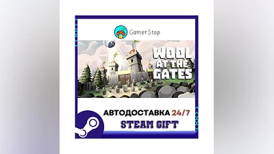 Wool at the Gates STEAM GIFT АВТО
