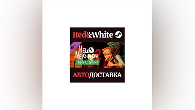 Hello Neighbor 2: Back to School DLC * STEAM RU