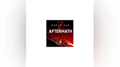 WORLD WAR Z: AFTERMATH  STEAM КЛЮЧ