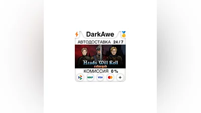 Heads Will Roll: Reforged STEAM•RU  ️АВТОДОСТАВКА  0%