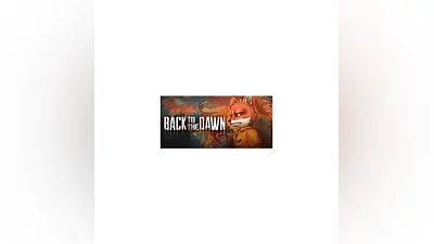 Back to the Dawn - STEAM GIFT РОССИЯ