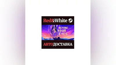 Before Your Eyes * STEAM РОССИЯ АВТОДОСТАВКА