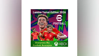 eFootball : Lamine Yamal Edition 2026 XBOX На Любой акк