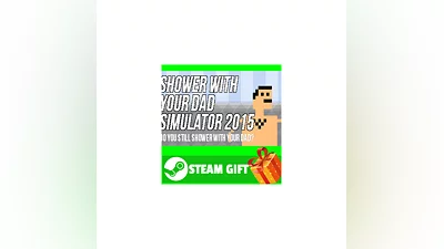 ️ Shower With Your Dad Simulator 2015 Do You Still Sho