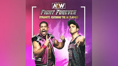 AEW: Fight Forever - Dynamite featuring The Acclaimed