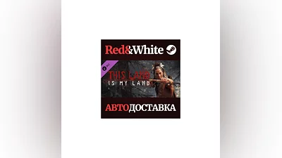 This Land Is My Land Founders Edition DLC * STEAM RU