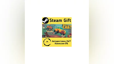 WHAT THE CAR?   Steam Gift РФ/КЗ/др.   Автодоставка