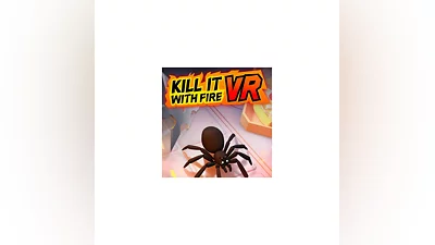 Kill It With Fire VR Oculus Quest