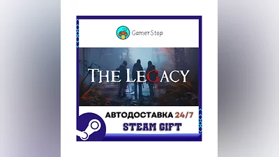 The Legacy STEAM GIFT АВТО
