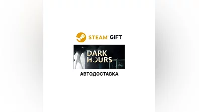 Dark Hours Steam GIFT Выбор Региона АВТО