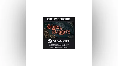 Slots & Daggers STEAM GIFT AUTO RU+МИР