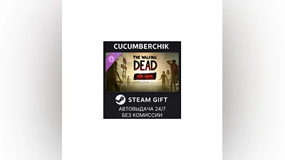 The Walking Dead: 400 Days STEAM GIFT AUTO RU+МИР
