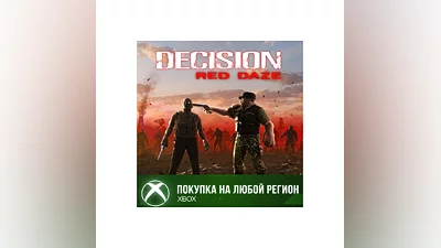 Decision: Red Daze XBOX На Любой Регион