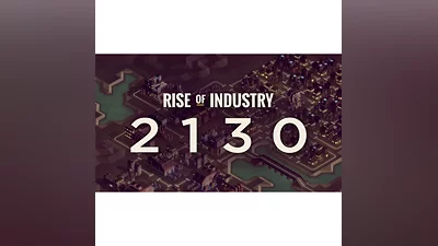 Rise of Industry: 2130 / STEAM КЛЮЧ/GLOBAL