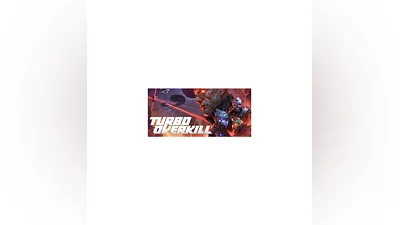 Turbo Overkill (Steam Ключ / РФ + Весь Мир) 0%