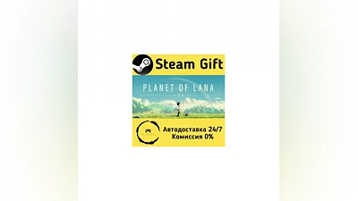 Planet of Lana   Steam Gift РФ/КЗ/др.