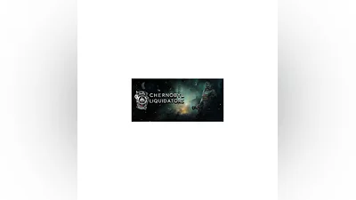 Chornobyl Liquidators * STEAM RU   АВТО  0%