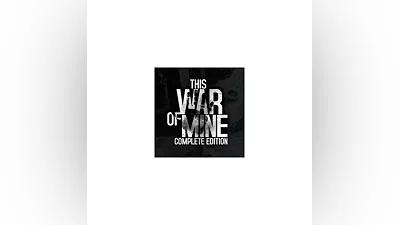 THIS WAR OF MINE COMPLETE EDITION  STEAM КЛЮЧ