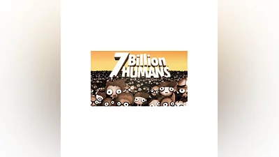 7 Billion Humans (Steam KEY RU/CIS)