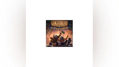 WE WERE HERE EXPEDITIONS: THE FRIENDSHIP  STEAM КЛЮЧ