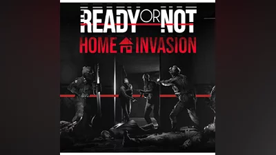 READY OR NOT: HOME INVASION (DLC)  STEAM КЛЮЧ