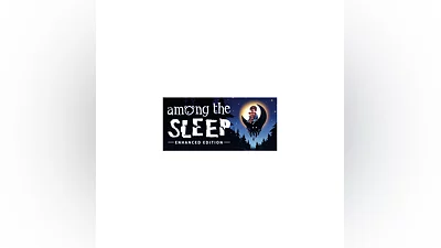Among the Sleep - Enhanced Edition| АВТО RU Steam Gift