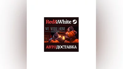 We Were Here Together * STEAM RU*KZ*UA*СНГ