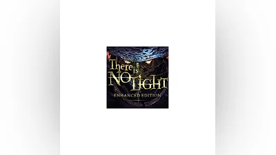 THERE IS NO LIGHT: ENHANCED EDITION  STEAM КЛЮЧ