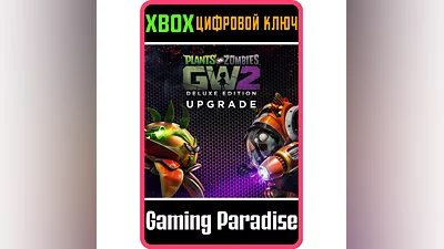 PLANTS VS. ZOMBIES  GARDEN WARFARE 2: УЛУЧШЕНИЕ ДО DELU