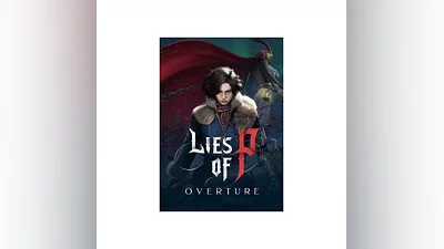 Lies of P: Overture (Ключ Global + РФ)