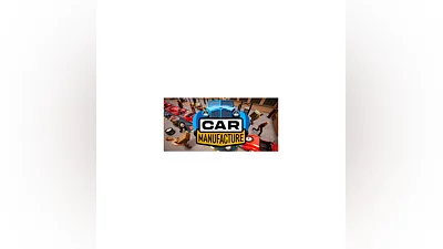 Car Manufacture - STEAM GIFT РОССИЯ