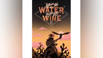 Where the Water Tastes Like Wine: Xbox Edition  XBOX