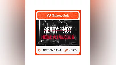 Ready or Not: Home Invasion - STEAM КЛЮЧ СНГ + РФ