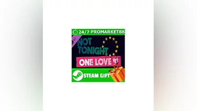 ️ВСЕ СТРАНЫ+РОССИЯ ️ Not Tonight - One Love DLC STEAM