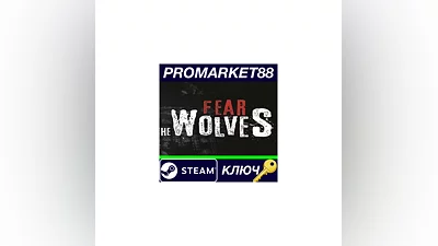 Fear The Wolves Steam КЛЮЧ   GLOBAL