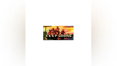 Keep Driving * STEAM РОССИЯ   АВТОДОСТАВКА  0% КАРТЫ