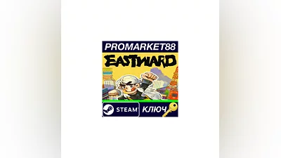 Eastward Steam КЛЮЧ   GLOBAL